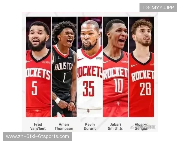 火箭队首发阵容及球员表现深度分析